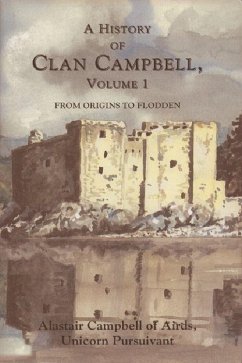 A History of Clan Campbell - Campbell, Alastair