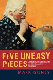 Five Uneasy Pieces