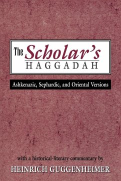 The Scholar's Haggadah - Guggenheimer, Heinrich