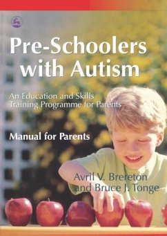 Pre-Schoolers with Autism - Brereton, Avril V.; Tonge, Bruce J.