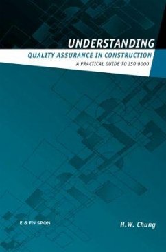 Understanding Quality Assurance in Construction - Chung, H W