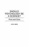 Should Psychology Be a Science? Pros and Cons Should Psychology Be a Science? Pros and Cons