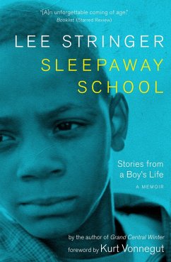 Sleepaway School: Stories from a Boy's Life: A Memoir - Stringer, Lee