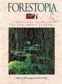 Forestopia: A Practical Guide to the New Forest Economy