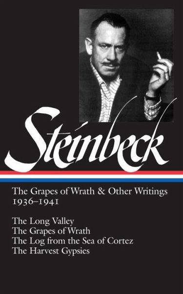 John Steinbeck: The Grapes of Wrath & Other Writings 1936-1941 (Loa #86) John Steinbeck: The Grapes of Wrath & Other Writings 1936-1941 (Loa #86)
