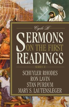 Sermons on the First Readings, Series II, Cycle B - Rhodes, Schuyler; Lavin, Ron; Purdum, Stan