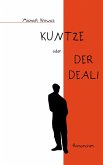 Kuntze oder der Deal!
