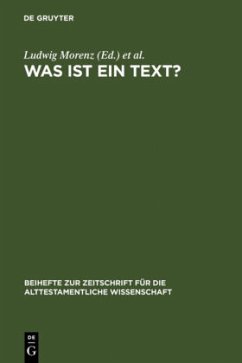 Was ist ein Text? - Morenz, Ludwig / Schorch, Stefan (Hgg.)