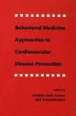 Behavioral Medicine Approaches to Cardiovascular Disease Prevention