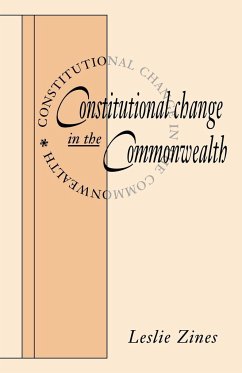 Constitutional Change in the Commonwealth - Zines, Leslie; Leslie, Zines