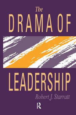 The Drama Of Leadership - Starratt, Robert J