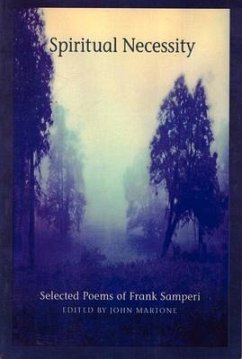 Spiritual Necessity: Selected Poems of Frank Samperi - Samperi, Frank