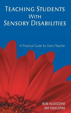 Teaching Students With Sensory Disabilities - Algozzine, Bob; Ysseldyke, Jim