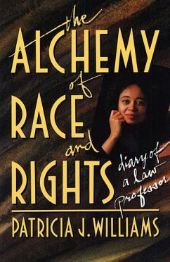 The Alchemy of Race and Rights - Williams, Patricia J.