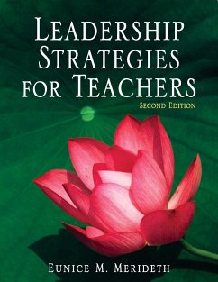 Leadership Strategies for Teachers - Merideth, Eunice M.