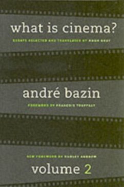 What Is Cinema? Volume II - Bazin, Andre