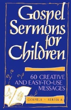 Gospel Sermons for Children, Gospels Series a - Getz, Irene