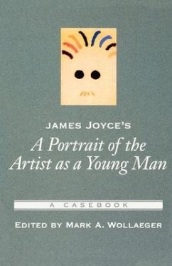 James Joyce's a Portrait of the Artist as a Young Man - Wollaeger, Mark A. (ed.)
