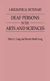 Deaf Persons in the Arts and Sciences