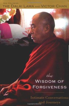 The Wisdom of Forgiveness - Lama, Dalai; Chan, Victor
