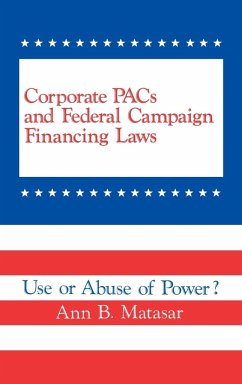 Corporate Pacs and Federal Campaign Financing Laws - Matasar, Ann B.