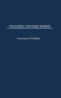 Teaching Lifetime Sports - Butler, Lawrence F.