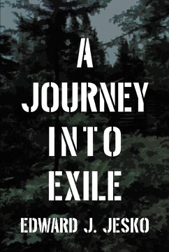 A Journey Into Exile - Jesko, Edward J