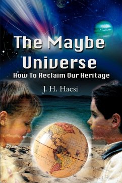 The Maybe Universe - Hacsi, J. H.