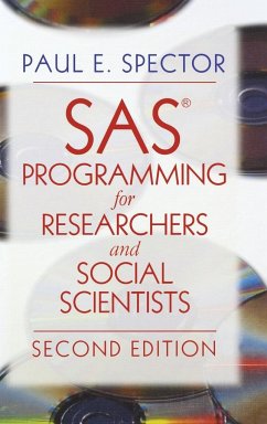 SAS Programming for Researchers and Social Scientists - Spector, Paul E.
