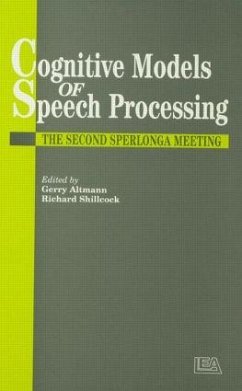 Cognitive Models Of Speech Processing - Shillcock, Richard (ed.)