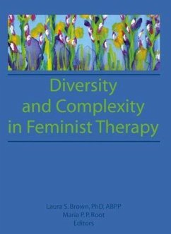 Diversity and Complexity in Feminist Therapy - Root, Maria P P; Brown, Laura