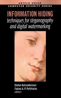 Information Hiding Techniques for Steganography and Digital Watermarking - Katzenbeisser, Stefan