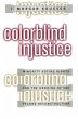 Colorblind Injustice - Bild 1