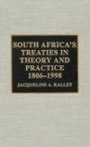 South Africa's Treaties in Theory and Practice 1806-1998