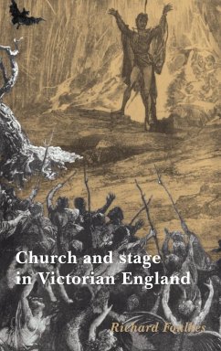 Church and Stage in Victorian England - Foulkes, Richard