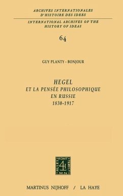 Hegel et la pensée philosophique en Russie, 1830-1917 - Planty-Bonjour, Guy