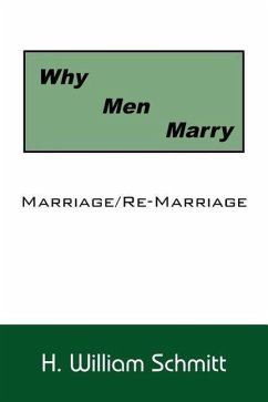 Why Men Marry: Marriage/Re-Marriage