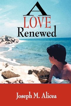 A Love Renewed - Alicea, Joseph M