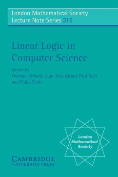 Linear Logic in Computer Science - Ehrhard, Thomas / Girard, Jean-Yves / Ruet, Paul / Scott, Philip (eds.)