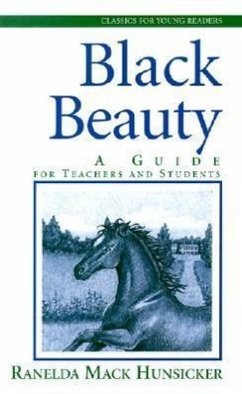 Black Beauty: A Guide for Teachers and Students - Hunsicker, Ranelda Mack
