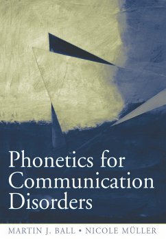 Phonetics for Communication Disorders - Ball, Martin J.; Muller, Nicole