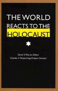 The World Reacts to the Holocaust - Wyman, David S; Rosenzveig, Charles H