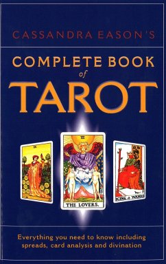 Cassandra Eason's Complete Book Of Tarot - Eason, Cassandra