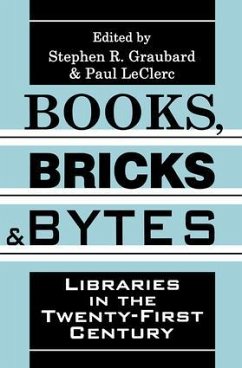 Books, Bricks and Bytes - Graubard, Stephen R; Leclerc, Paul