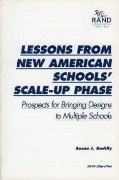 Lessons from New American Schools' Scale-Up Phase: Prospects for Bringing Designs to Multiple Schools - Bodilly, Susan