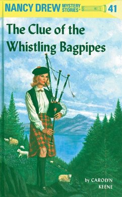 Nancy Drew 41: The Clue of the Whistling Bagpipes - Keene, Carolyn