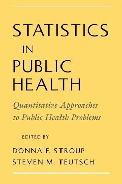 Statistics in Public Health - Stroup, Donna F. / Teutsch, Steven M. (eds.)