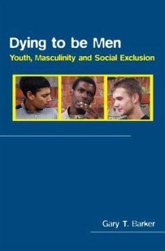 Dying to be Men - Barker, Gary