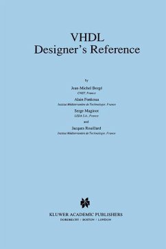 VHDL Designer's Reference - Bergé, Jean-Michel; Rouillard, Jacques; Maginot, Serge; Fonkoua, Alain