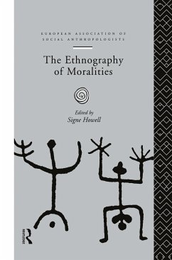 The Ethnography of Moralities - Howell, Signe (ed.)